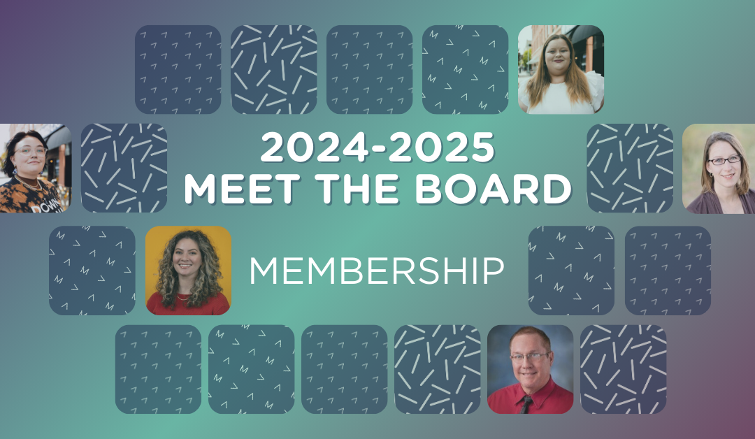 graphic with images of board members and title "2024-2025 Meet the Board", "Membership".