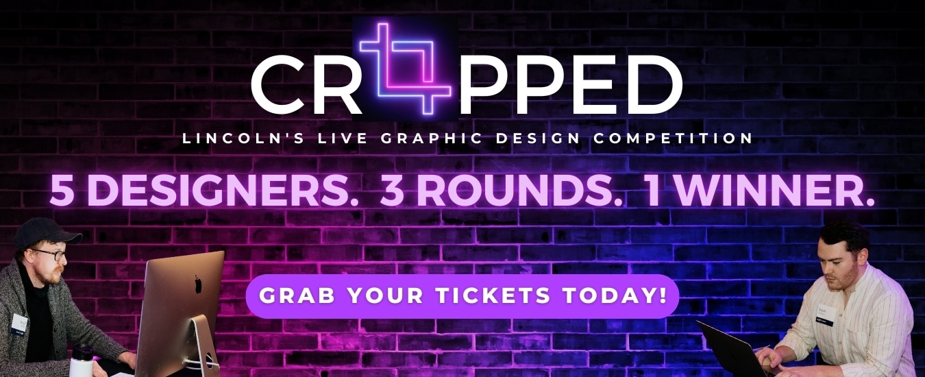 Cropped - Lincoln's Live Graphic Design Competition - 5 Designers. 3 Rounds. 1 Winner. Grab your tickets today!