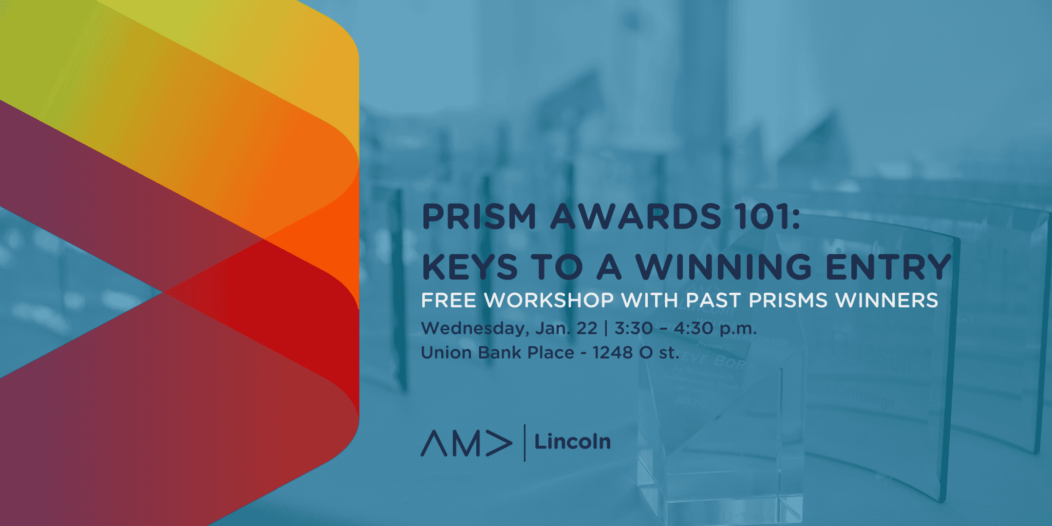 Prism Awards 101: Keys to a Winning Entry - Free workshop with past Prisms Winners